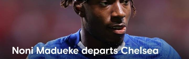 切尔西官网发文告别马杜埃凯：感谢你的付出，祝未来一切顺利