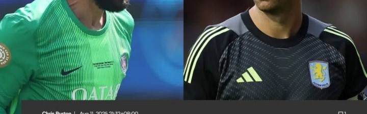 布朗：曼联能签多纳鲁马就太棒了，他比大马丁年轻&amp;门线技术很强