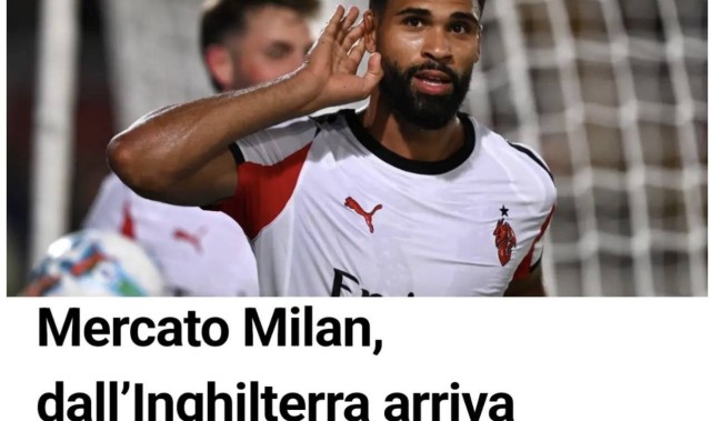意甲媒体透露：米兰品牌英超持续发力，奇克吸引了两个英超球队的关注